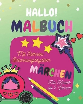 Malbuch fr Kinder ab 2 Jahren: Mit Sternen-Belohnungssystem und Motivationss?tze
