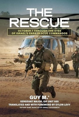 The Rescue: October 7 through the Eyes of I..., M., Guy