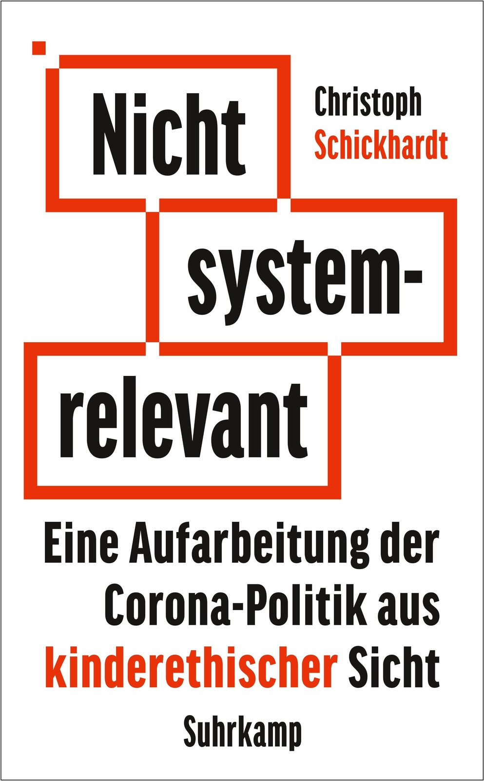 Thumbnail - Nicht Systemrelevant | Christoph Schickhardt | Taschenbuch | 175 S. |