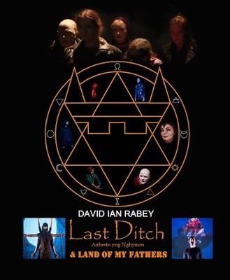 David Ian Rabey Last Ditch and Land of my Fathers (Taschenbuch)
