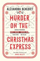 Murder On The Christmas Express | Alexandra Benedict | Taschenbuch | 368 S.