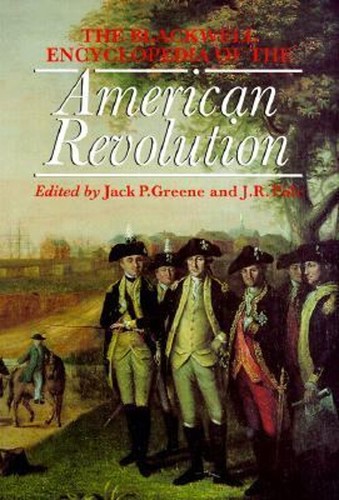 The Blackwell Encyclopedia of the American Revolution Paperback