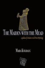 The Maiden With The Mead by Maria Kvilhaug [Paperback]