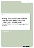Konzept Zur Weiterbildung Fachfremd Unterrichtender SportlehrkräFte An Grundschu