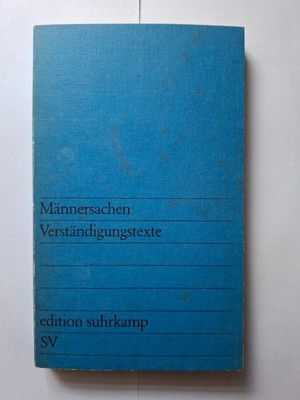 Männersachen - Verständigungstexte -  Hans-Ulrich Suhrkamp