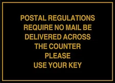 Postal Regulations Sign, Postal Sign, Regulations Sign, Use your Key Sign