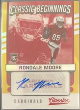 2021 Classics RONDALE MOORE RC Beginnings GOLD AUTO Rookie #’d 5/50 Cardinals!