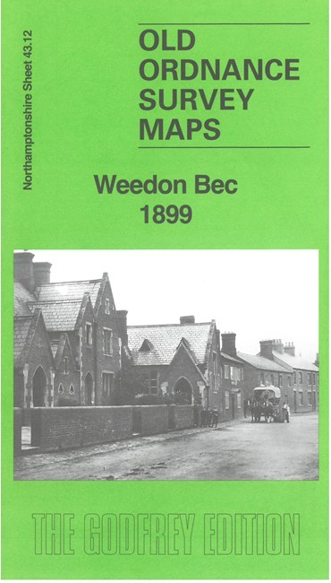 Weedon Bec 1899  Northamptonshire Sheet 43.12 by Barrie Trinder