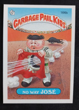 1986 Topps Garbage Pail Kids Series 4 No Way Jose 166b 2* (E)