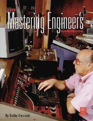 The Mastering Engineer's Handbook (Mix Pro Audio Series) - Paperback - GOOD