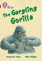 The Gargling Gorilla | Band 14/Ruby | Margaret Mahy | Englisch | Taschenbuch