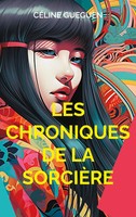 CéLine Gueguen | Les Chroniques De La SorcièRe | Taschenbuch | FranzöSisch