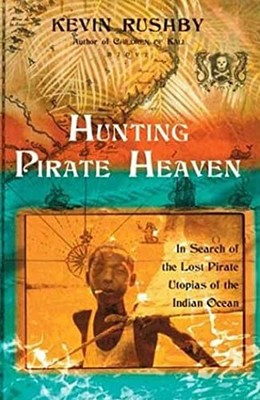 Hunting Pirate Heaven by Rushby, Kevin 0802714234 FREE Shipping