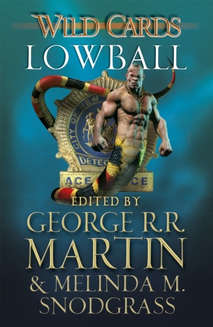 Wild Cards: Lowball by George R.R. Martin (Paperback Book)