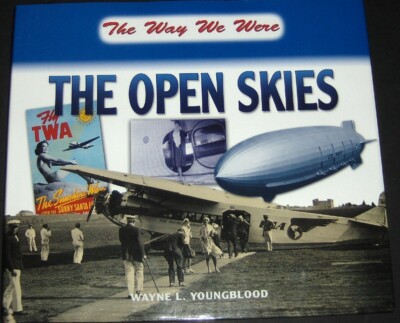 Way We Were Open Skies Airplanes Nostalgia Early Years Aviation Jets HC DJ New
