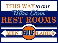 Gulf Oil Co. This Way to Ultra Clean Restrooms METAL SIGN: 9x12" & Ships Free