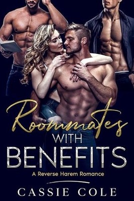 Roommates With Benefits: A Reverse Harem Romance by Cassie Cole Paperback Book