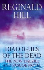 Dialogues of the dead (Dalziel & Pascoe Novel), HILL, Reginald, Good Book