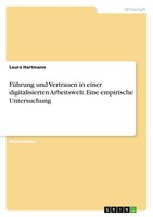 Laura Hartmann | FüHrung Und Vertrauen In Einer Digitalisierten Arbeitswelt....