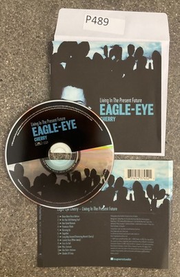 Living in the Present Future by Eagle-Eye Cherry (CD-2000 No Case #P489