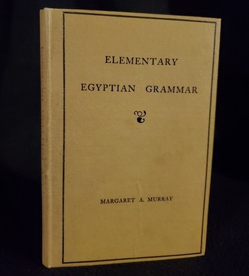 ''Elementary Egyptian Grammar'' by Margaret A. Murray 1932 Hardcover 5th Edition 