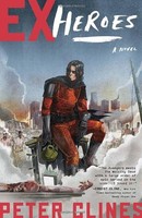 Ex-heroes: A Novel By Peter Clines, (paperback), Broadway Books , New, Free Ship on sale Ex-heroes: A Novel By Peter Clines, (paperback), Broadway Books , New, Free Ship on sale