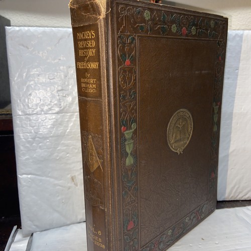 Mackey’s Revised History of Freemasonry Vol. 6