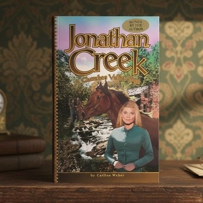 Jonathan Creek A Cherokee Valley Saga Carlton Weber Signed First Edition 1997