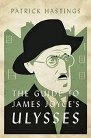 The Guide To James Joyce's Ulysses | Patrick Hastings | Englisch | Taschenbuch