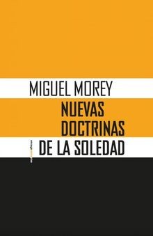Nuevas doctrinas de la soledad von Morey, Miguel | Buch | Zustand sehr gut