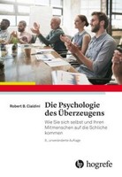 Die Psychologie Des ÜBerzeugens, Robert B. Cialdini