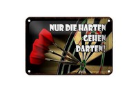 Blechschild Spruch 18X12 Cm Nur Die Harten Gehen Darten Deko Schild