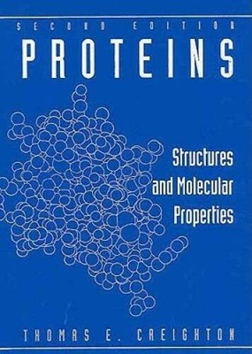 Proteins: Structures and Molecular Properties - Hardcover - GOOD