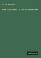 Harriet Martineau | Miss Martineau's Letters On Mesmerism | Buch | Englisch