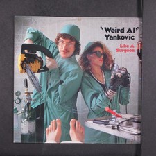 WEIRD AL YANKOVIC: like a surgeon / slime creatures from outer space 7" Single