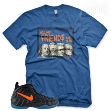 New Royal "DEAD PRESIDENTS" T Shirt for N Foamposite Knicks Orange Blue Black