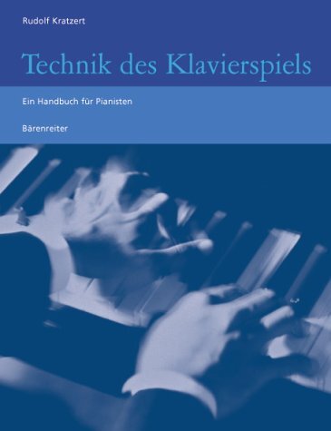 Rudolf Kratzert / Technik Des Klavierspiels
