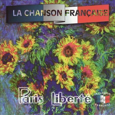 Various Artists - Chanson Francaise: Paris Liberte (CD 1997)