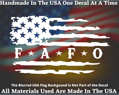 FAFO F*CK Around And Find Out Tattered Flag Vinyl Die Cut Vinyl USA Seller