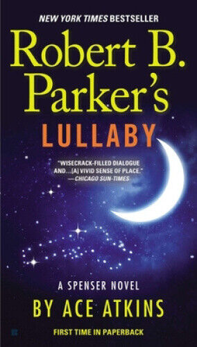 Robert B. Parker's Lullaby (Spenser Novels) by Atkins, Ace - Picture 1 of 2