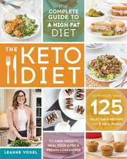 The Keto Diet: The Complete Guide to a High-Fat Diet - paperback Vogel, Lean...