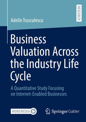 Business Valuation Across the Industry Life Cycle | Adelin Trusculescu | Buch