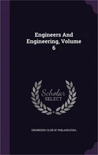 Engineers And Engineering, Volume 6 (Hardback or Cased Book)