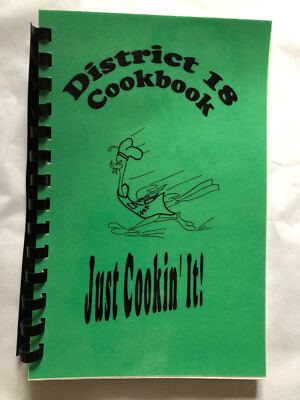 District 18 Just Cookin It! Cookbook Farmers Agents Children Medical Cntr Dallas