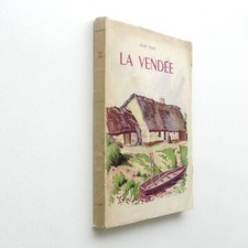La Vendée jean Yole-collection gens et pays de chez nous 1955  régionalisme