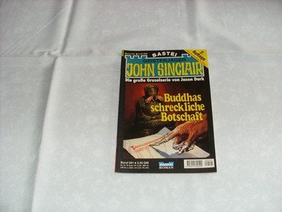 John Sinclair Buddhas schreckliche Botschaft 1. Teil 2. Auflage Band 591