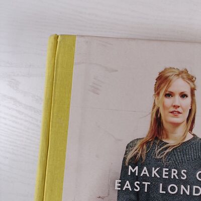Makers Of East London by Katie Treggiden, Charlotte Schreiber