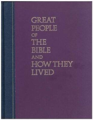 Great People of the Bible and How They Lived - Hardcover - GOOD