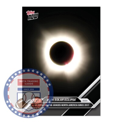 超激レア　2024 topps now SOLAR ECLIPSE /皆既日食 超激レア 2024 topps now SOLAR ECLIPSE /皆既日食