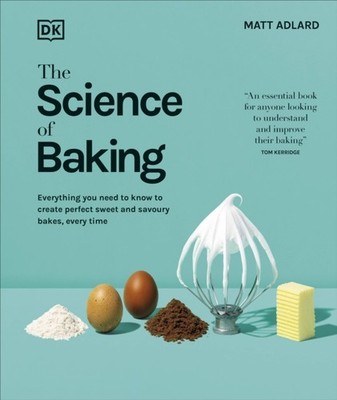 SCIENCE OF BAKING by ADLARD, MATT Hardback Self Help Business